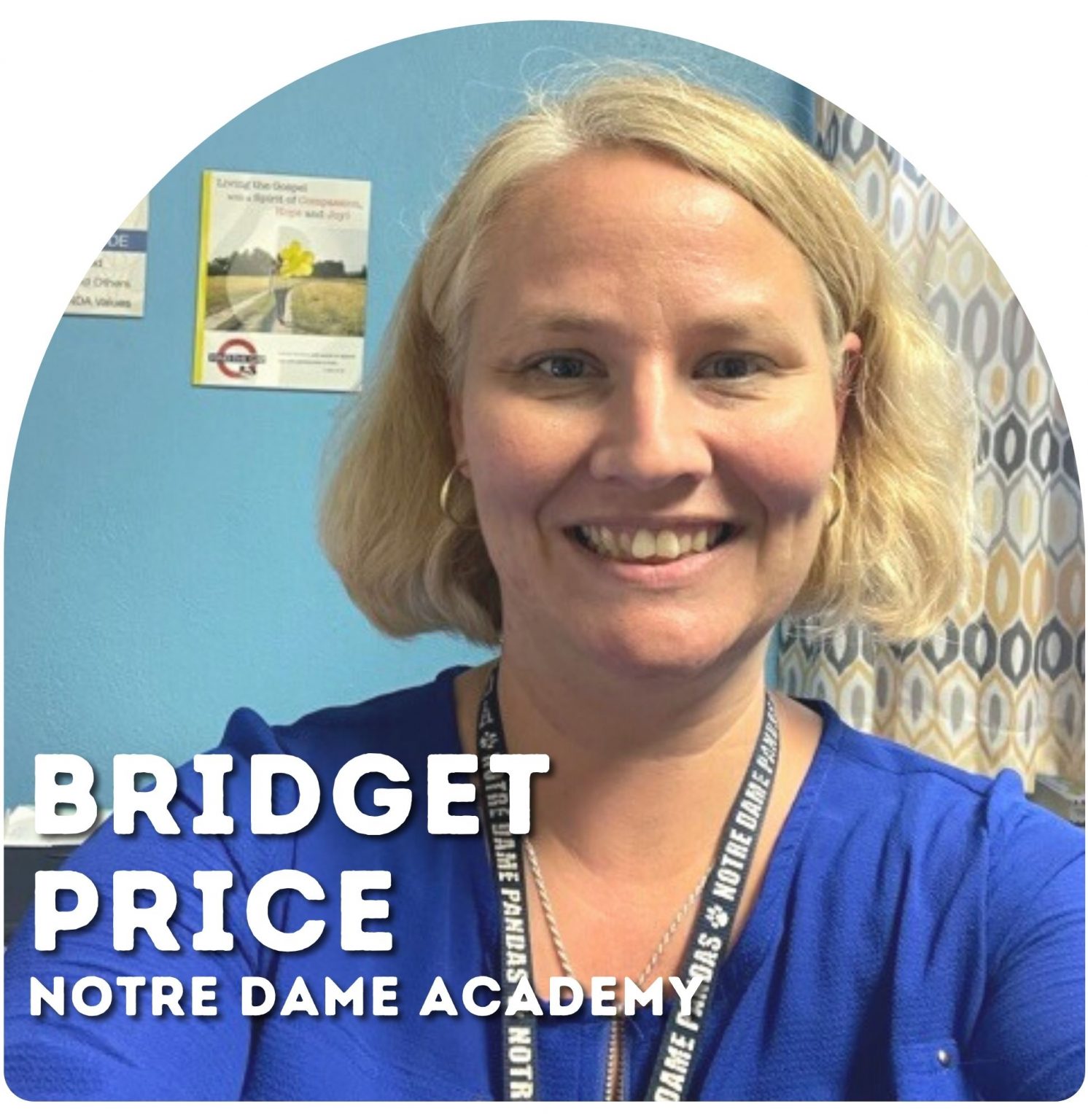 My NDA Experience: Bridget Price - Sisters of Notre Dame U.S.A.
